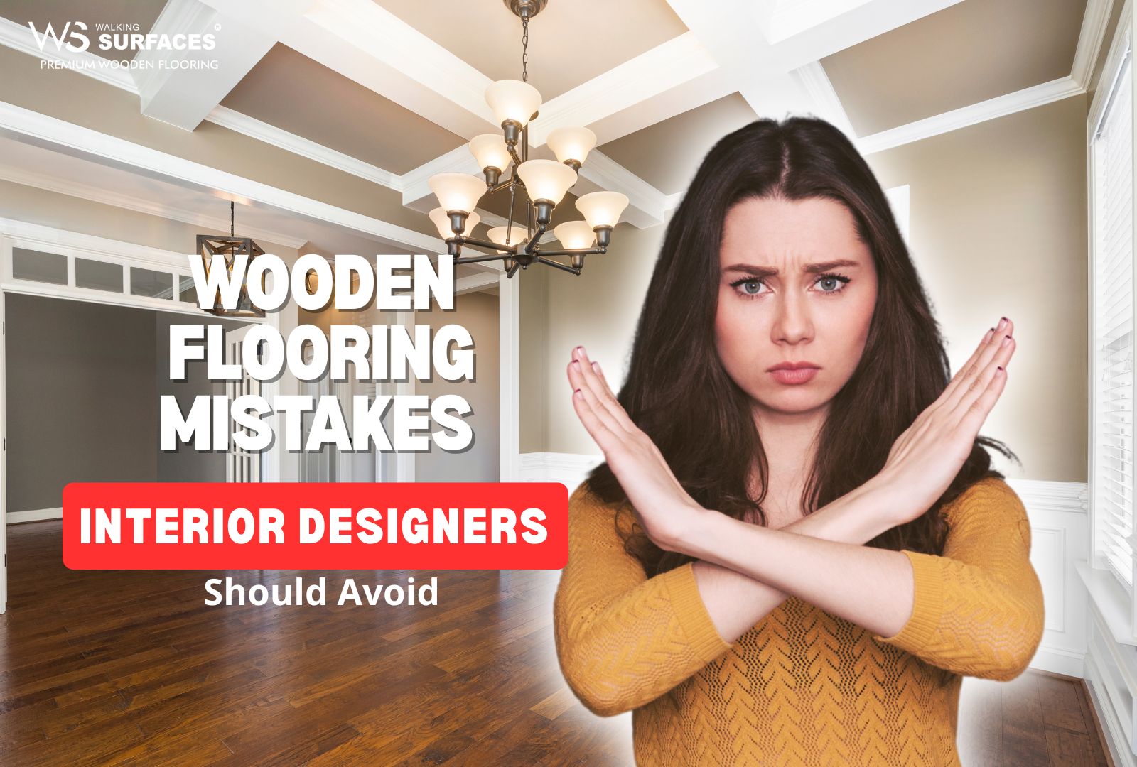 Wooden Flooring Mistakes Interior Designers Should Avoid