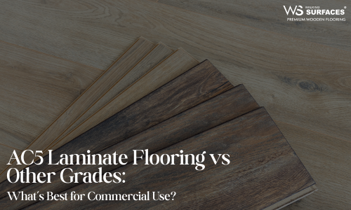 AC5 Laminate Flooring vs Other Grades: What’s Best for Commercial Use?